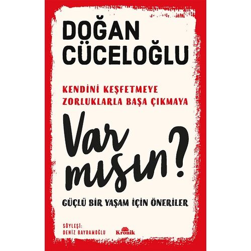 Var Mısın? - Doğan Cüceloğlu - Kronik Kitap