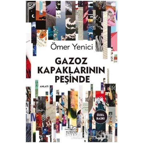 Gazoz Kapaklarının Peşinde - Ömer Yenici - Nemesis Kitap