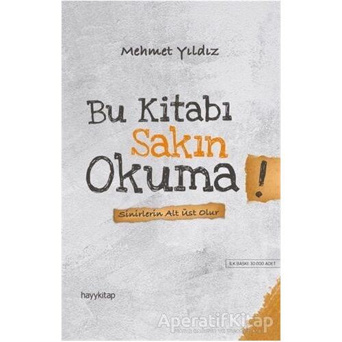 Bu Kitabı Sakın Okuma! - Mehmet Yıldız - Hayykitap