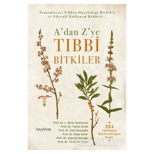 A’dan Z’ye Tıbbi Bitkiler - Ömür Demirezer - Hayykitap