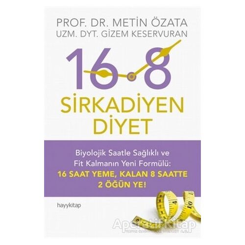 16:8 - Sirkadiyen Diyet - Gizem Keservuran - Hayykitap