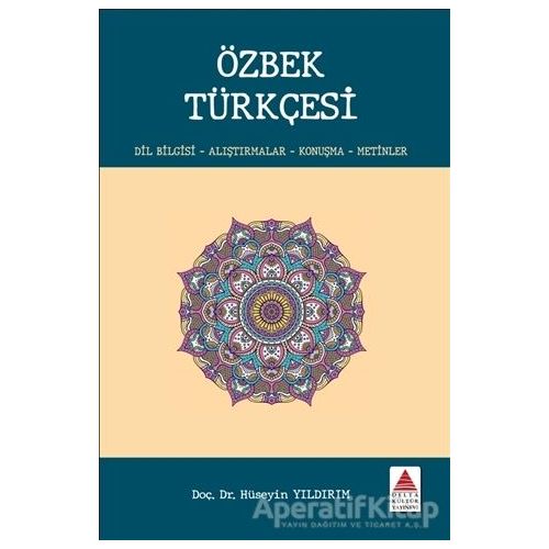 Özbek Türkçesi - Hüseyin Yıldırım - Delta Kültür Yayınevi