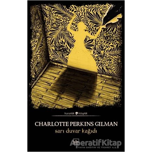 Sarı Duvar Kağıdı - Charlotte Perkins Gilman - İthaki Yayınları