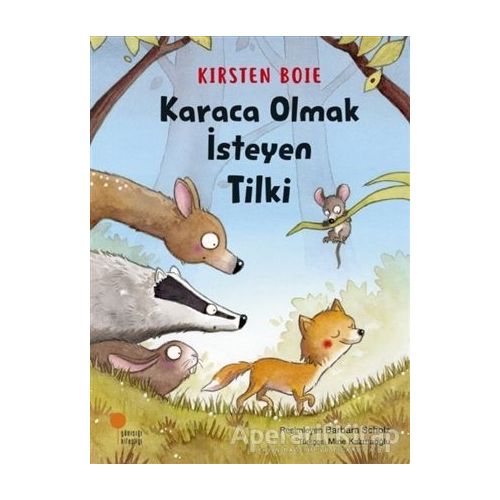 Karaca Olmak İsteyen Tilki - Kirsten Boie - Günışığı Kitaplığı