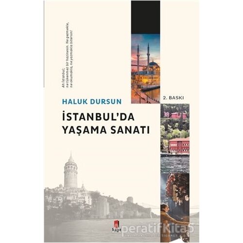 İstanbulda Yaşama Sanatı - Haluk Dursun - Kapı Yayınları