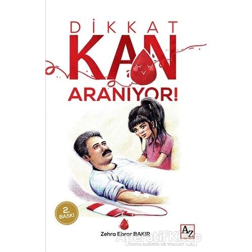 Dikkat Kan Aranıyor! - Zehra Ebrar Bakır - Az Kitap