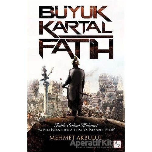 Büyük Kartal Fatih - Mehmet Akbulut - Az Kitap