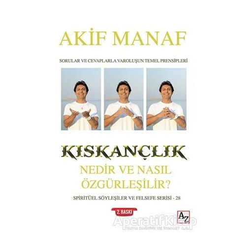 Kıskançlık Nedir ve Nasıl Özgürleşilir? - Akif Manaf - Az Kitap