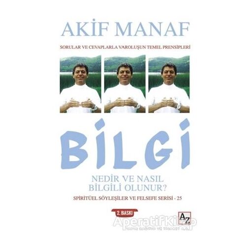 Bilgi Nedir ve Nasıl Bilgili Olunur? - Akif Manaf - Az Kitap