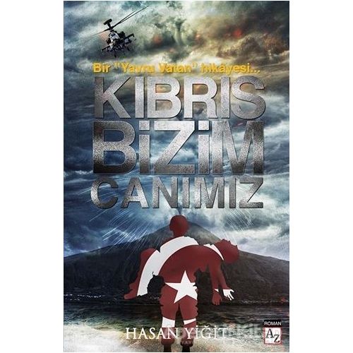 Kıbrıs Bizim Canımız - Hasan Yiğit - Az Kitap