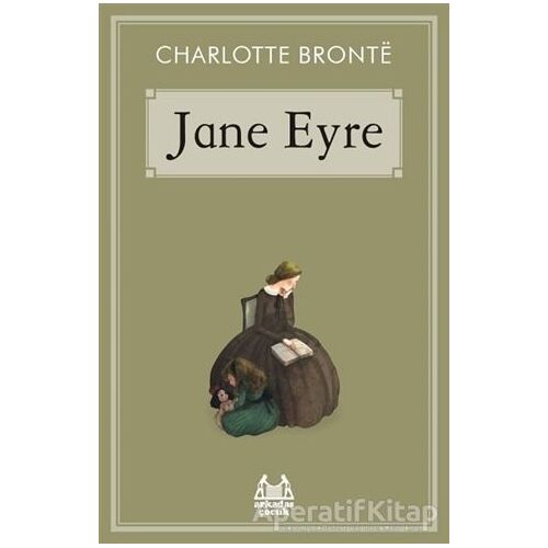 Jane Eyre - Charlotte Bronte - Arkadaş Yayınları