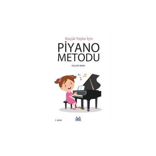 Küçük Yaşlar İçin Piyano Metodu - Yalçın İman - Arkadaş Yayınları