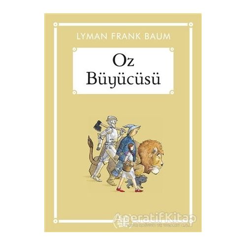 Oz Büyücüsü - Lyman Frank Baum - Arkadaş Yayınları