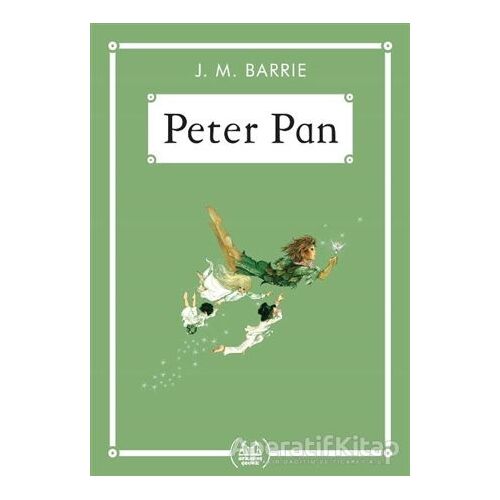 Peter Pan - J. M. Barrie - Arkadaş Yayınları