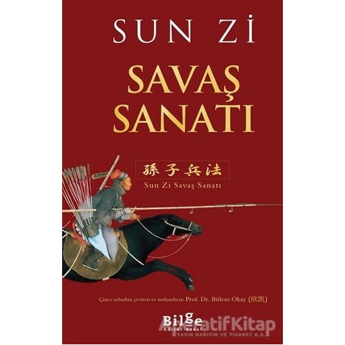 Savaş Sanatı - Sun Zi - Bilge Kültür Sanat