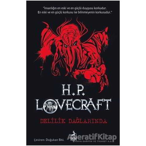 Delilik Dağlarında - Howard Phillips Lovecraft - Ren Kitap