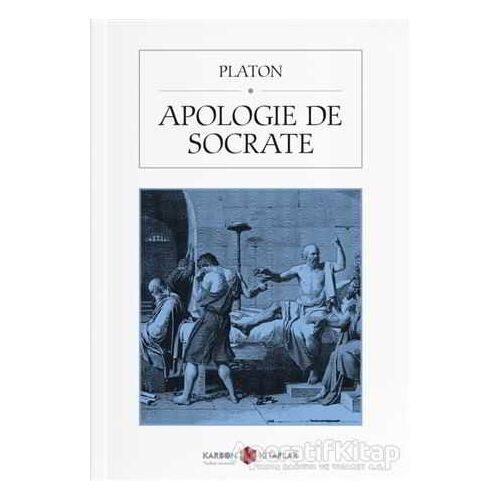 Apologie de Socrate - Platon (Eflatun) - Karbon Kitaplar
