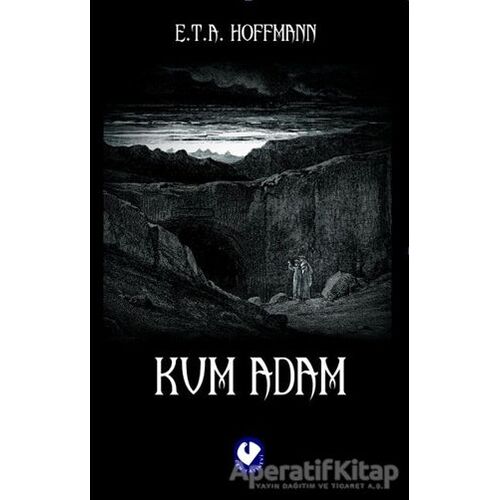 Kum Adam - Ernst Theodor Amadeus Hoffmann - Cem Yayınevi