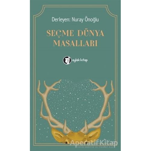 Seçme Dünya Masalları - Nuray Önoğlu - Aylak Kitap