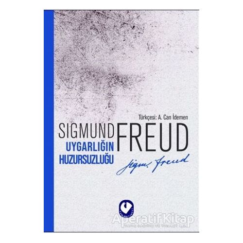 Uygarlığın Huzursuzluğu - Sigmund Freud - Cem Yayınevi