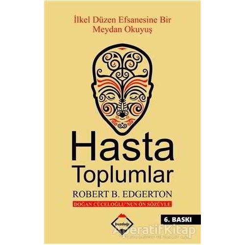 Hasta Toplumlar - Robert B. Edgerton - Buzdağı Yayınevi