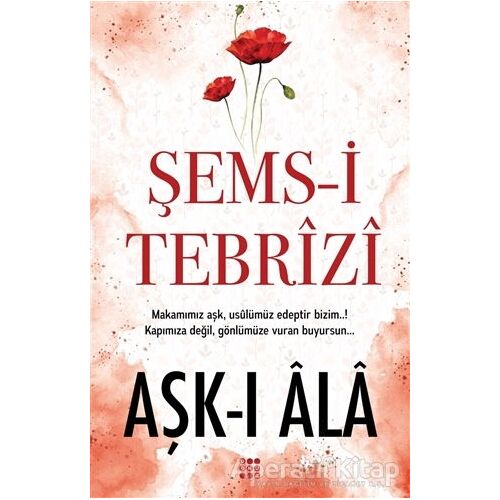 Aşk-ı Ala - Şems-i Tebrizi - Dokuz Yayınları