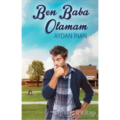 Ben Baba Olamam - Aydan İnan - Müptela Yayınları