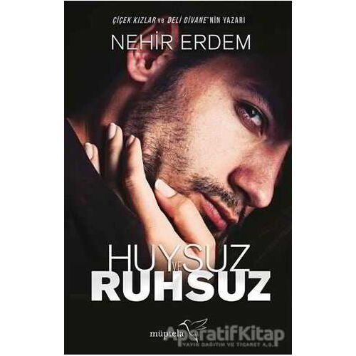 Huysuz ve Ruhsuz - Nehir Erdem - Müptela Yayınları