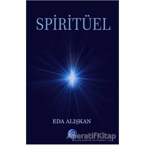 Spiritüel - Hikmet Eda Alışkan - Ray Yayıncılık