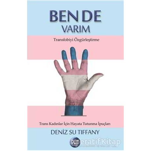 Ben de Varım - Deniz Su Tiffany - Ray Yayıncılık