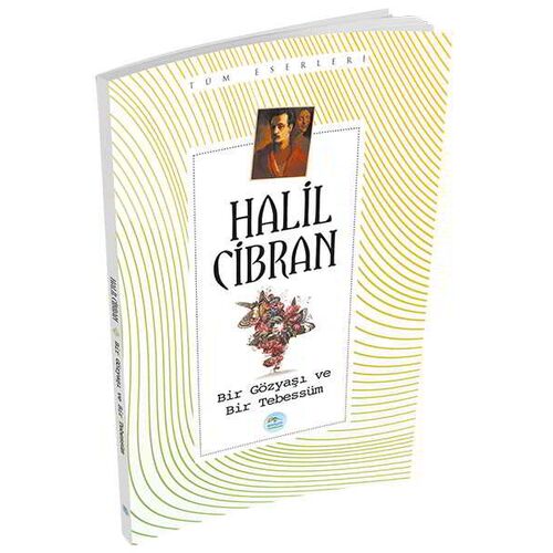 Bir Gözyaşı ve Bir Tebessüm - Halil Cibran - Maviçatı Yayınları