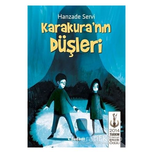 Karakuranın Düşleri - Hanzade Servi - Tudem Yayınları