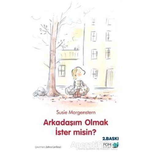 Arkadaşım Olmak İster Misin? - Susie Morgenstern - FOM Kitap