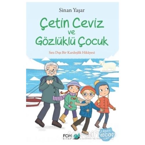 Çetin Ceviz ve Gözlüklü Çocuk - Sinan Yaşar - FOM Kitap