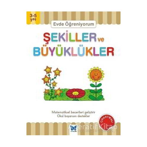 Evde Öğreniyorum - Şekiller ve Büyüklükler - Jenny Ackland - Mavi Kelebek Yayınları