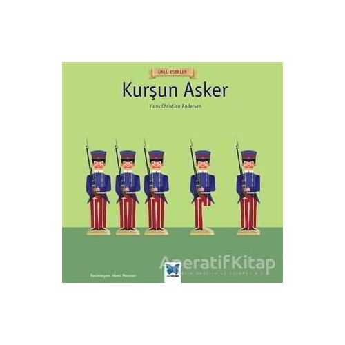Kurşun Asker - Hans Christian Andersen - Mavi Kelebek Yayınları