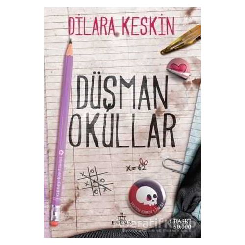 Düşman Okullar - Dilara Keskin - Ephesus Yayınları