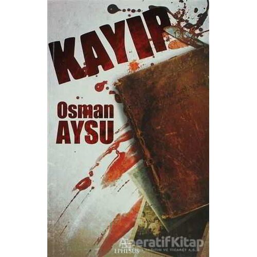 Kayıp (Ciltli) - Osman Aysu - Ephesus Yayınları