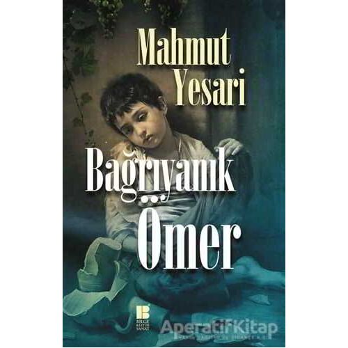 Bağrıyanık Ömer - Mahmut Yesari - Bilge Kültür Sanat