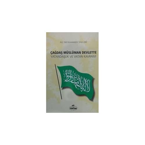 Çağdaş Müslüman Devlette Vatandaşlık ve Vatan Kavramı - Ali Muhammed Sallabi - Ravza Yayınları