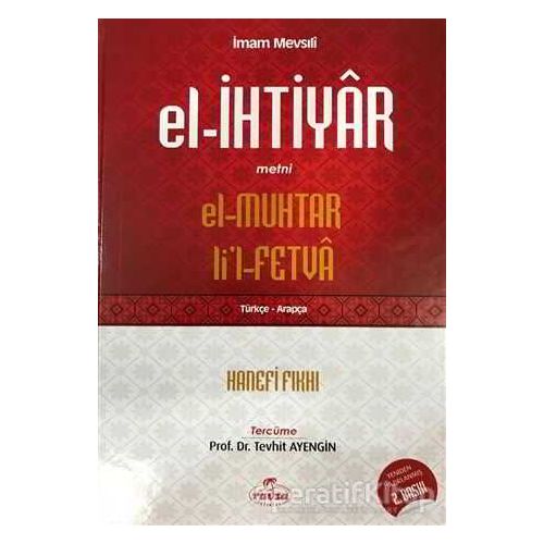 El- İhtiyar Metni El-Muhtar Li’l-Fetva - İmam-ı Mevsıli - Ravza Yayınları