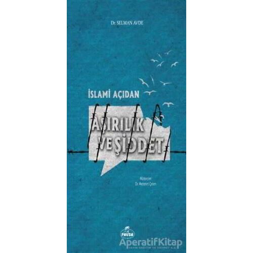 İslami Açıdan Aşırılık ve Şiddet - Selman Avde - Ravza Yayınları