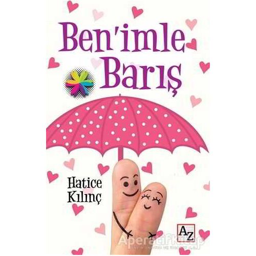 Ben’imle Barış - Hatice Kılınç - Az Kitap