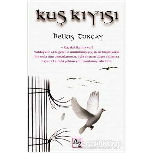 Kuş Kıyısı - Belkıs Tunçay - Az Kitap