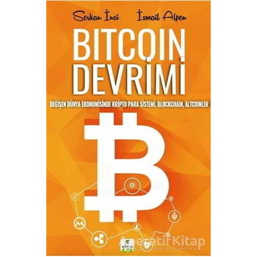 Bitcoin Devrimi - Serkan İnci - ELMA Yayınevi