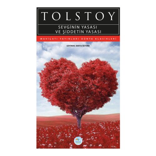 Sevginin Yasası ve Şiddetin Yasası - Tolstoy - Maviçatı (Dünya Klasikleri)