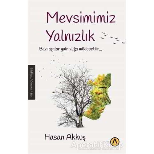Mevsimimiz Yalnızlık - Hasan Akkuş - Ares Yayınları