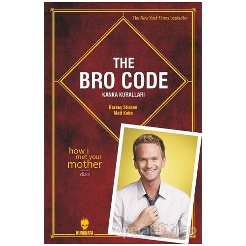 The Bro Code: Kanka Kuralları - Barney Stinson - Kurukafa Yayınevi