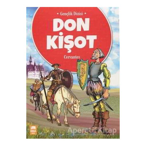 Don Kişot - Miguel de Cervantes - Ema Genç Yayınevi