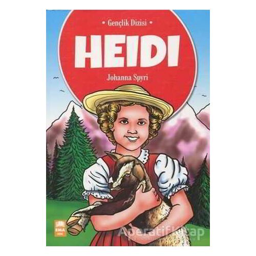 Heidi - Johanna Spyri - Ema Genç Yayınevi